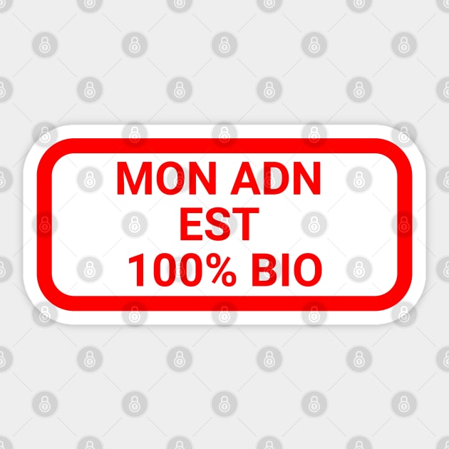 Mon ADN est 100% bio Sticker by la chataigne qui vole ⭐⭐⭐⭐⭐